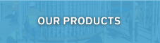 Our Products